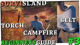 TORCH + CAMPFIRE + BELT | PART 3 | SURVISLAND ALPHA 0.5.0.1 HARDCORE SURVIVAL GAMEPLAY GUIDE