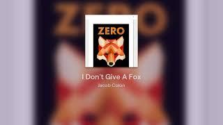 I Don't Give A Fox