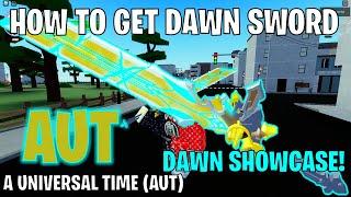 ⭐ How To Get The Dawn Sword In Roblox A Universal Time (AUT)⭐