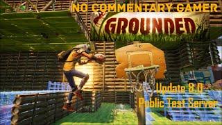 Grounded 8.0 Public Test Server (XboxOne Gameplay)