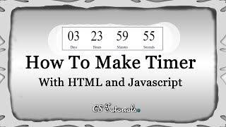 Timer with HTML and JavaScript | How To Make Countdown Timer In Html