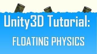 [Unity 4] Floating physics objects (JavaScript)