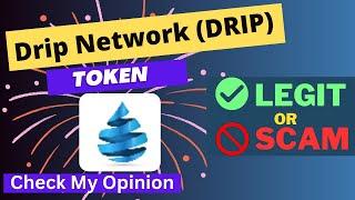 Is Drip Network (DRIP) Token Legit or Scam ??