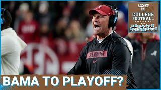 Alabama SHOULD NOT make the 12-team Playoff. Kalen DeBoer's team has a shot anyway. Sooners new OC!