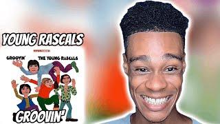 Young Rascals - Groovin' | FIRST TIME REACTION