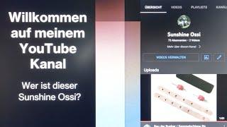 Sunshine Ossi : Vorstellung Teil 1