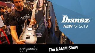 What’s NEW from Ibanez in 2019 - Haworth Guitars @ The NAMM Show