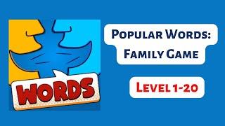 Popular Words: Family Game - Level 1- 20  - Solutions/answers