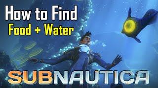 Subnautica - How to get Food and Water