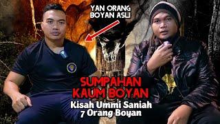 7 ORANG BOYAN & Keturunan Disumpah Sumpahan Kaum Bawean - Kisah Ummi Saniah