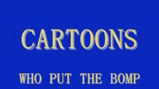 Cartoons - Who Put The Bomp