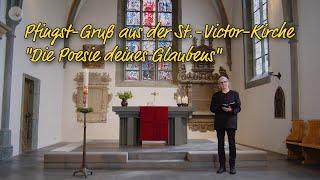 Pfingst-Gruß aus der St.-Victor-Kirche - "Die Poesie deines Glaubens"