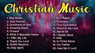 Christian Music Praise and Worship | Non Stop Worship Playlist
