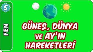 Güneş, Dünya ve Ay'ın Hareketleri | 5. Sınıf Fen evokul Kampı