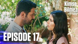 Kimse Bilmez | Nobody Knows - Episode 17 (Love and Secrets)