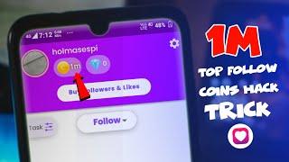 top follow unlimited coins trick || top follow relogin problem solved ||