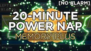 20-minute POWER NAP to Improve Memory (2 Hour Benefit) - The Best Binaural Beats (No Alarm)