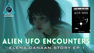 UFO Alien Encounter Episode I |The Elena Danaan Story | Astral Legends