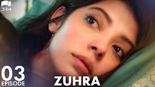 Zuhra | Episode 3 | Turkish Drama | Şükrü Özyıldız. Selin Şekerci l Lodestar | Urdu Dubbing | QC1Y