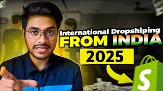 How To Start International Dropshipping From INDIA in 2025