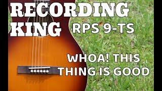 Recording King may be the Best Cheap Guitar EVER