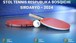 "BESH TASHABBUS OLIMPIADASI" STOL TENNIS RESPUBLIKA BOSQICHI SIRDARYO - 2024 JONLI EFIR