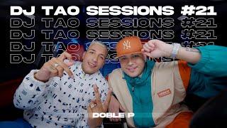 DOBLE P | DJ TAO Turreo Sessions #21