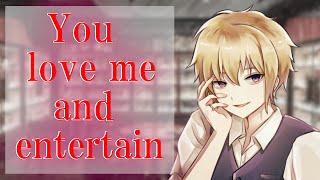 【M4F】You entertain me《ENG SUB》《ASMR Japanese boyfriend yandere practice training》