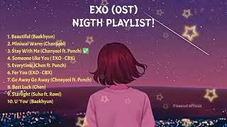 EXO 엑소 OST - Nigth Playlist to accompany sleep 