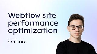 How to optimize Webflow site performance