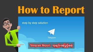 How to report telegram account or channel