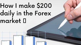 How I make $200 daily in the Forex market  | Proper risk management |