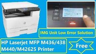 IMG Unit Low Error Solution in HP LaserJet MFP M436/438/42625 Printer Series.