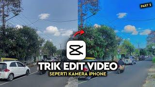 Cara Edit Video Seperti Kamera iPhone Di Capcut || Edit Filter iPhone