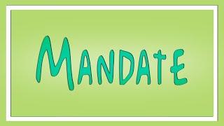 Mandate Definition - Learn English - The Free Dictionary