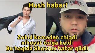 Hush habar!Nihoyat Zohid òziga keldi bu haqida Shoxrux habar qildi-Aralash TV