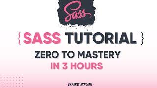 SASS tutorial for BEGINNERS, Zero to Mastery || Getting Started with SASS