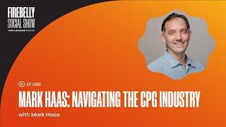 Mark Haas: Navigating The CPG Industry