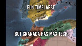 EU4 Timelapse But Granada Has Max Tech