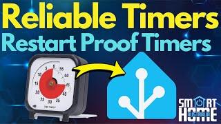 Home Assistant - Reliable Restart Proof Timers