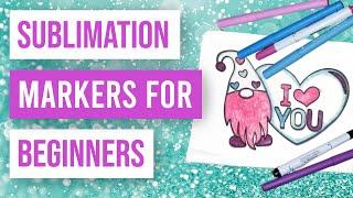  Introduction to Sublimation Markers for Beginners