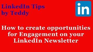 How to get more engagement on your LinkedIn Newsletter