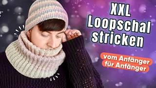 Wir Stricken einen XXL Loopschal | für Anfänger | Probleme, Fehler und mehr