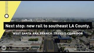 West Santa Ana Branch Transit Corridor Project Update