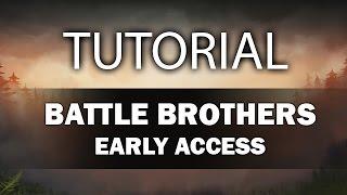 Battle Brothers - Tutorial (Early Access)