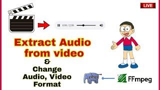 how to extract audio from video in php - ffmpeg tutorial 100% Easy