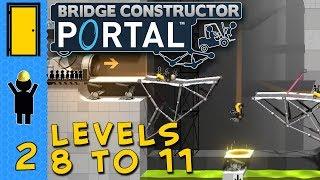 Bridge Constructor PORTAL - Levels 8 to 11 - Cubes, Turrets and Grids!