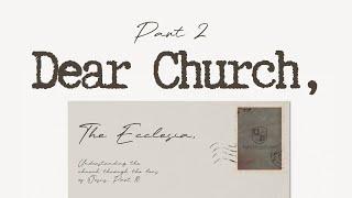 Kingdom School: Dear Church 2 - The Ecclesia (Understanding the Church through Jesus' lens) - Pt.10