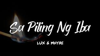 Sa Piling Ng Iba - Lux & Mhyre (Breezy Music) | (Lyrics)