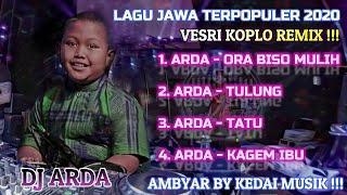 ARDA - FULL ALBUM 2020  Versi DJ KOPLO REMIX 2020  Lagu Jawa Terpopuler 2020  Hits Terbaik AR